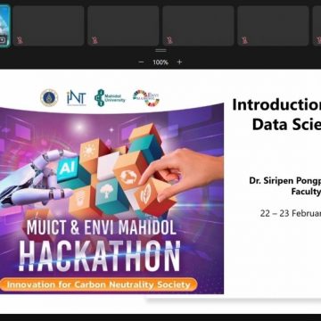 ICT Mahidol organized special lectures for students participating in MUICT & ENVI Mahidol Hackathon 2025: Digital Innovation for Carbon Neutrality Society on “Introduction to Data Science” and “User Experience Design and Figma”