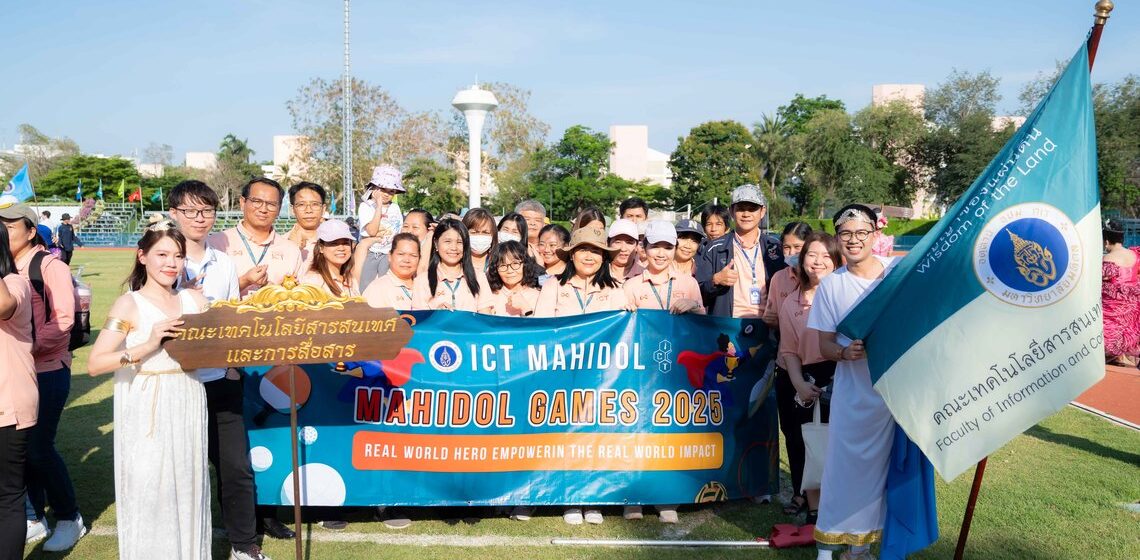 ICT Mahidol participated in the Opening and Closing Ceremonies of the “Mahidol Games 2025”
