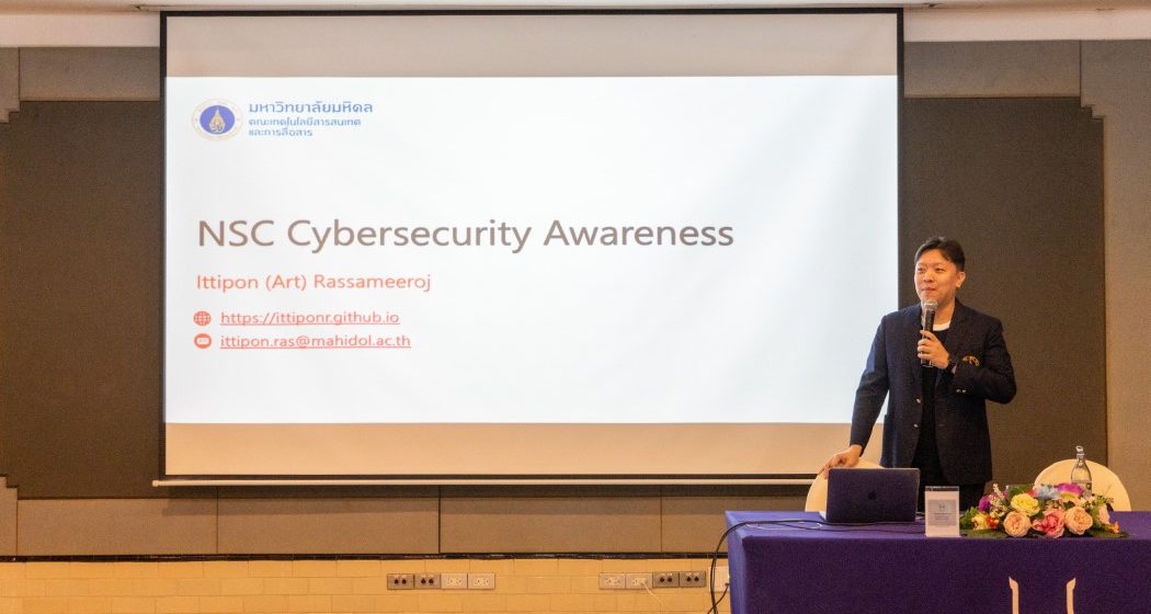 26.02.2026_ICT Mahidol Faculty Member Served as Guest Speaker on NSC Cybersecurity Awareness 2026_CV ICT Mahidol Faculty Member Invited as Speaker at Workshop on “NSC Cybersecurity Awareness 2026”