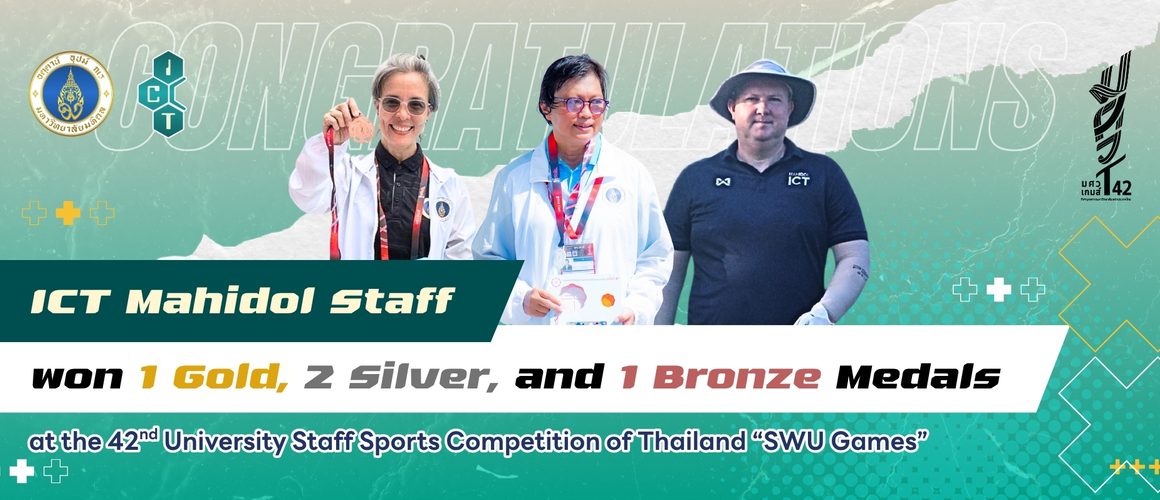 04.06.2026_The-42nd-University Staff-Games_CV_EN ICT Mahidol Staff Won 1 Gold, 2 Silver, and 1 Bronze Medals at the 42nd University Staff Sports Competition of Thailand “SWU Games”
