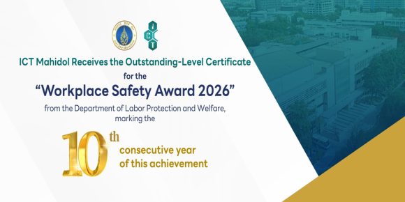 ICT Mahidol Received an Outstanding-Level Certificate for the “Workplace Safety Award 2026” from the Department of Labor Protection and Welfare, Marking Its 10th Consecutive Year of Recognition