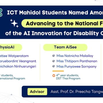 Three ICT Mahidol Student Teams Advanced to the National Final Round of the AI Innovation for Disability Competition