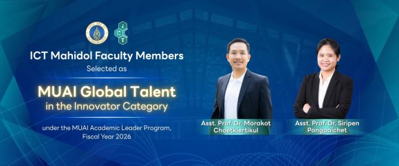 ICT Mahidol Faculty Members Selected as MUAI Global Talent Innovators for Fiscal Year 2026